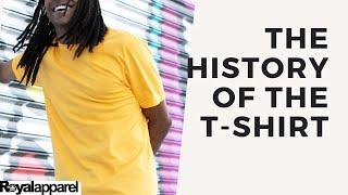 Royal Apparel| The History of the T-Shirt