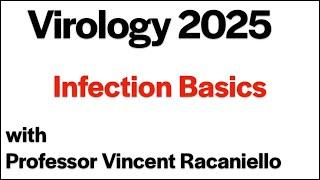 Virology Lectures 2025 #12: Infection Basics