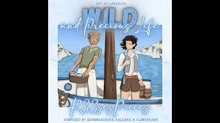 Wild and Precious Life by R33sesPieces
