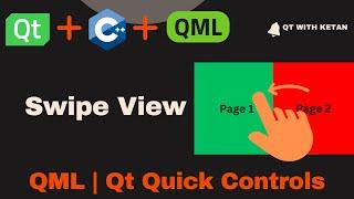 Qt QML Tutorial | SwipeView Control | Qt QML Application