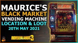 Maurice's Black Market Vending Machine Location 20 May 2021! - Borderlands 3