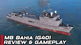 MB Bahia (G40)  | New Assault Landing Ship In Shop (11k Gold) Review & Gameplay - Modern warships