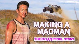 MAKING A MADMAN: THE DYLAN PFOHL STORY