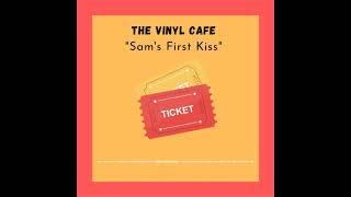 Clip: Sam's First Kiss from Vinyl Cafe