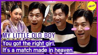 [MY LITTLE OLD BOY] You got the right girl. It's a match made in heaven. (ENGSUB)