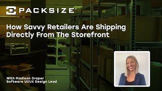 How Savvy Retailers Are Shipping Directly From The Storefront