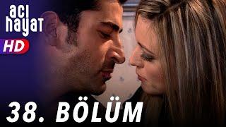 Acı Hayat 38.Bölüm Full HD