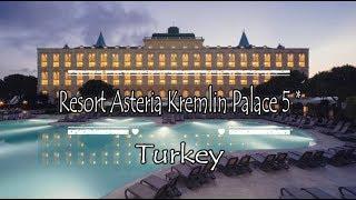 Resort Asteria Kremlin Palace 5*, Antalya, Turkey