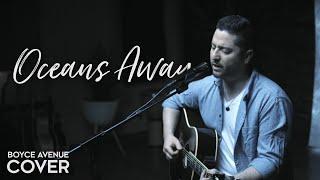 Oceans Away – Arizona (Boyce Avenue acoustic cover) on Spotify & Apple