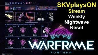 SKVplaysON - WARFRAME - Nightwave Reset Week 3, I think.., Stream, PC [English] Game Play