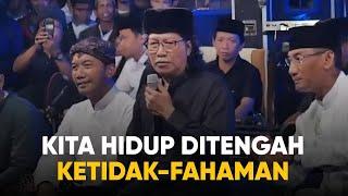 Hidup Ditengah Ketidak-Fahaman - Ngaji Hidup Dan Sinau Bareng Cak Nun