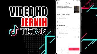 Cara Upload Video Tiktok Kualitas HD Agar Jernih Dan Tidak Pecah