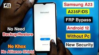 Samsung Galaxy A23 (A235F) FRP Bypass Android 12 | Samsung A235F Google Account Remove Without Pc