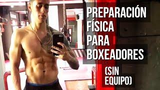 Preparación Física Intensa De Boxeadores Para Hacer En Casa