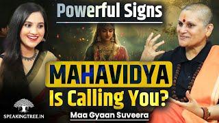 Which MAHAVIDYA Is Calling You? Decode The Sign । 10 Form Of Devi & Tantra Power । Maa Gyaan Suveera