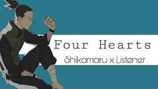 Shikamaru x Listener (Four Hearts Of Wisdom)