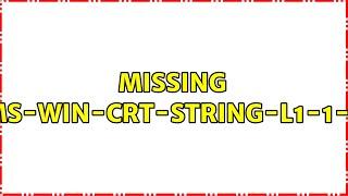 Missing api-ms-win-crt-string-l1-1-0.dll