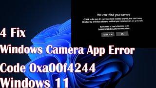 4 FIX Windows Camera App Error Code 0xa00f4244 on Windows 11