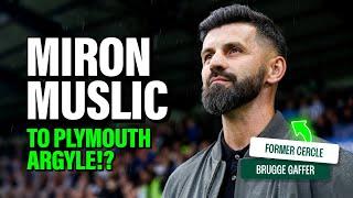   MIRON MUSLIC, WELCOME TO PLYMOUTH ARGYLE!