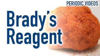 Brady's Reagent - Periodic Table of Videos