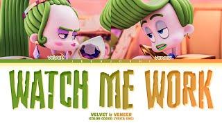 Velvet & Veneer - Watch Me Work (Color Coded Lyrics Eng) [From 'Trolls Band Together']