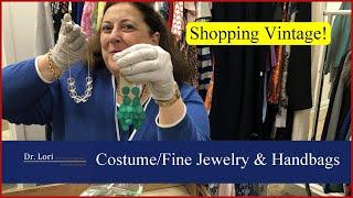 Shopping Vintage Treasures: Costume & Fine Jewelry, Handbags, Shoes, more - Thrift with Dr. Lori