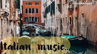 ITALIAN MUSIC | Очень красивая итальянская музыка