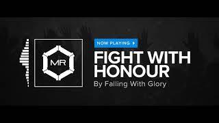 Falling With Glory - Fight With Honour [HD]