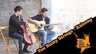 Ten Rusty Strings - Xalsong - The Open Stage Valencia