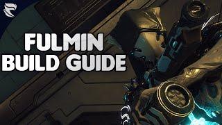 Warframe: Fulmin Build Guide