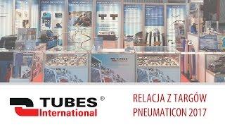 Targi Pneumaticon 2017 - Tubes International