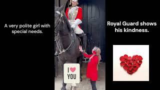 Royal Guard shows his kindness to special needs girl.