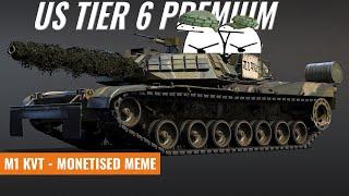 M1 KVT - A new ERA of Memes [War Thunder]