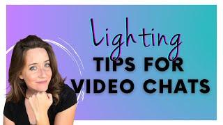 Look Better on Video Calls With These 1 Minute Lighting Tips