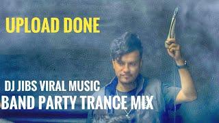 Dj Jibs Viral Music Upload- Band Party Trance || দূর্গাপুজা স্পেশাল ডিজে || Durga Puja Dj Mix