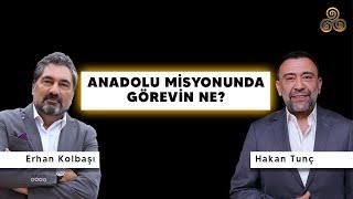 Dünya Okulu ve Anadolu Misyonu | Erhan Kolbaşı