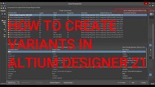 Altium Designer Tutorial 16: How to Create Variants in Altium Designer 21.