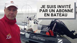 JE SUIS INVITÉ EN BATEAU pour une journée de pêche sur wimereux