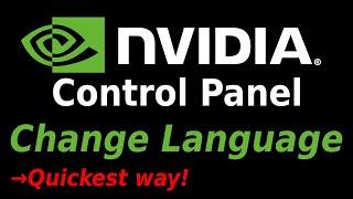 How To Change NVIDIA Control Panel Language - quickest way to change NVIDIA Control Panel Language