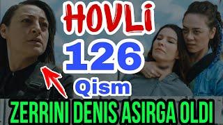 HOVLI 126-QISM O‘ZBEK TILIDA TURK SERIALI ХОВЛИ 126-КИСМ УЗБЕК ТИЛИДА СЕРИАЛИ XOVLI 129-127-128 qism