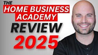 The Home Business Academy Review - Can This $25 Business Earn You Passive Income?