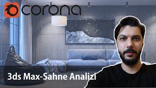 3ds Max Corona Renderer-Sahne Analizi ve Aydınlatma mantığı