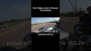 Pulsar N150 vs Apache 160 2v Drag Race  #shortsfeed #apache #pulsar #n150