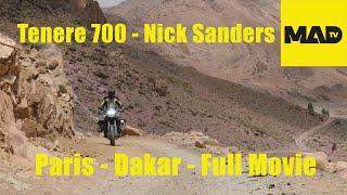 Tenere 700 - Nick Sanders Paris Dakar  - Full Movie