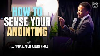 How To Sense Your Anointing  | Prophet Uebert Angel