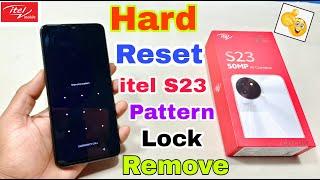 Itel S23 Hard Reset | Itel (S665L) Pattern Lock Remove Without Pc | Itel S23 Password Forgot |