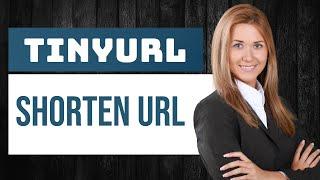 How to Shorten URL with TinyURL (EASY Tutorial)