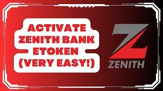 How To Activate Zenith Bank e-Token (Very Easy!)