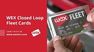 WEX Closed Loop Fleet Cards