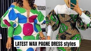 LATEST WAX PAGNE AFRICAN DRESS DESIGNS FOR BEAUTIFUL WOMEN